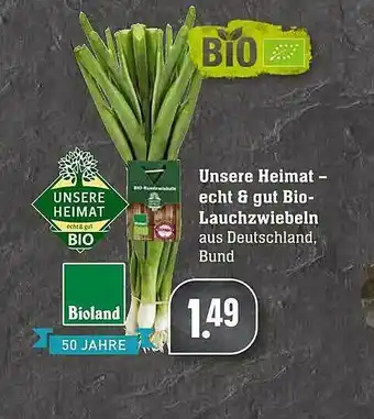 Scheck-in-Center Unsere Heimat Echt & Gut Bio-lauchzwiebeln Bioland Angebot