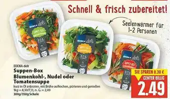 E-Center Edeka deli suppen-box blumenkohl-, nudel oder tomatensuppe Angebot