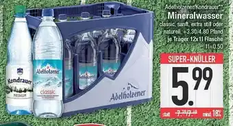 E-Center Mineralwasser adelholzener oder kondrauer Angebot