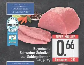 E-Center Bayerische schweine-schnitzel oder -schlegelbraten Angebot