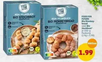 PENNY Food For Future Bio Monkey-bread Oder Bio Stockbrot Angebot