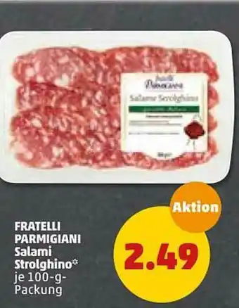 PENNY Fratelli Parmigiani Salami Strolghino Angebot