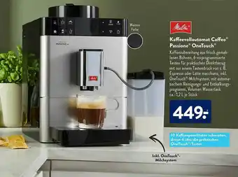 Aldi Süd Melitta Kaffeevollautomat Caffeo Passione Onetouch Angebot