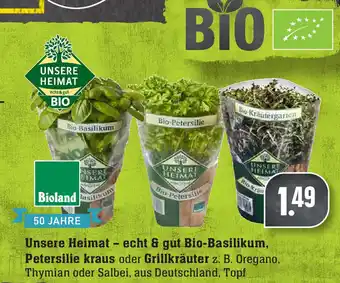 Edeka Neukauf Unsere Heimat echt & gut Bio Basilikum, Petersilie kraus oder Grillkräuter Angebot