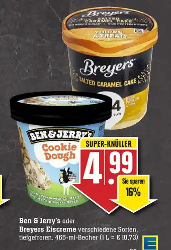 Edeka Neukauf Ben & Jerry's oder Breyers Eiscreme  465ml Becher Angebot