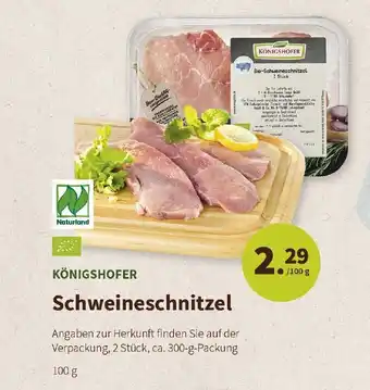 Denns BioMarkt Königshofer Schweineschnitzel 100g Angebot