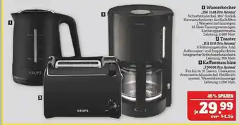 Marktkauf Krups Wasserkocher „bw 2448 Pro Aroma”, Toaster „kh 1518 Pro Aroma” Oder Kaffeemaschine „f30908 Pro Aroma” Angebot