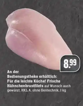 Edeka An Der Bedienungstheke Erhältlich: Für Die Leichte Küche! Frische Hähnchenbrustfilets Angebot