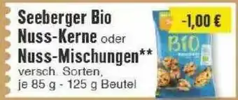 Edeka Seeberger Bio Nuss-kerne Oder Nuss-mischungen Angebot