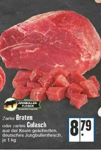 Edeka Zarter Braten Oder Zartes Gulasch Angebot