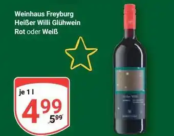 Globus Weinhaus freyburg heißer willi glühwein rot oder weiß Angebot