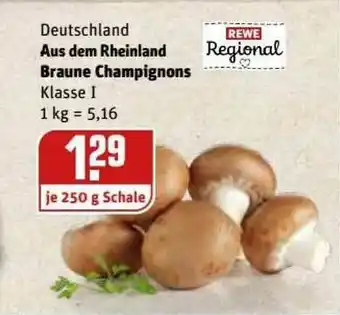 REWE Kaufpark Aus Dem Rheinland Braune Champignons Angebot