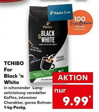 Kaufland Tchibo for black 'n white Angebot