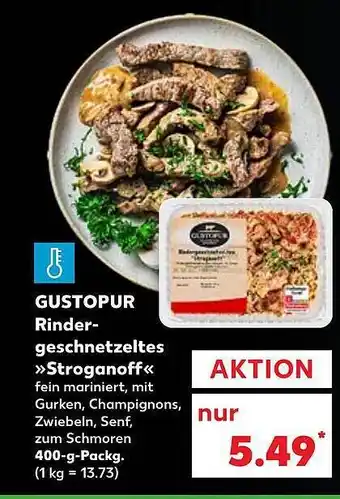 Kaufland Gustopur rindergeschnetzeltes „stroganoff“ Angebot