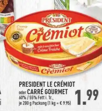 Marktkauf Président le crémiot oder carré gourmet Angebot