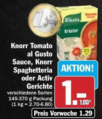 Hit Knorr tomato al gusto sauce, knorr spaghetteria oder activ gerichte Angebot