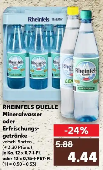 Kaufland Rheinfels Quelle Mineralwasser oder Erfrischungsgetränke Ka. 12x0,7 L-Fl. oder 12x0,75 L-PET-Fl. Angebot