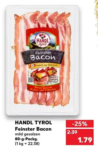 Kaufland Handl Tyrol Feinster Bacon 80 g Packg. Angebot