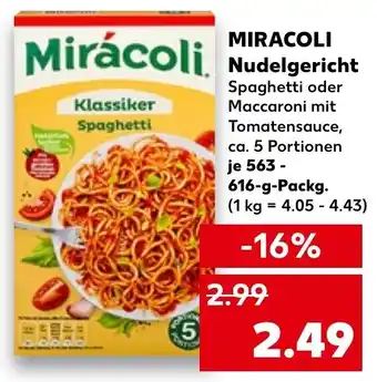 Kaufland Miracoli Nudelgericht 563-616 g Packg. Angebot