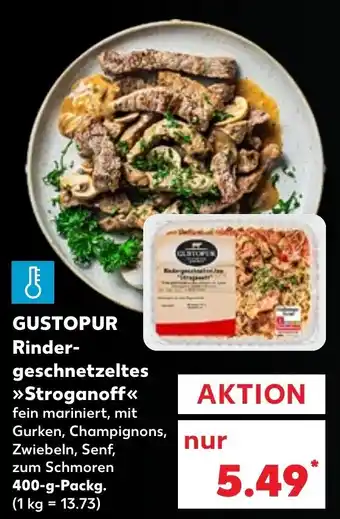 Kaufland Gustopur Rindergeschnetzeltes Stroganoff 400 g Packg. Angebot