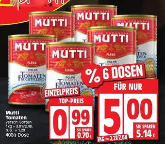 Edeka Mutti Tomaten 400g Dose Angebot