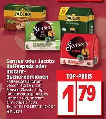 Edeka Senseo oder jacobs kaffeepads oder instant becherportionen Angebot