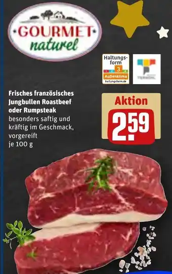 REWE Frisches Französisches Jungbullen Roastbeef oder Rumpsteak 100 g Angebot