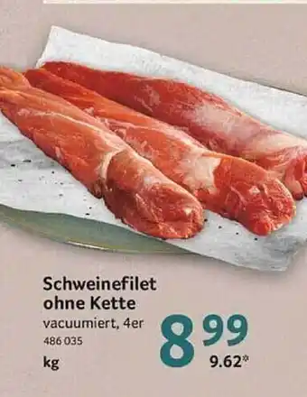 Selgros Schweinefilet ohne kette Angebot