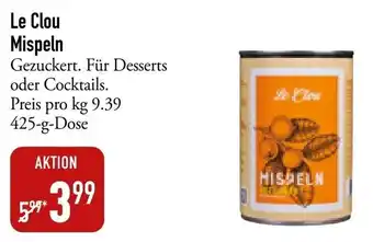 Galeria Markthalle Le Clou Mispeln 425 g Dose Angebot