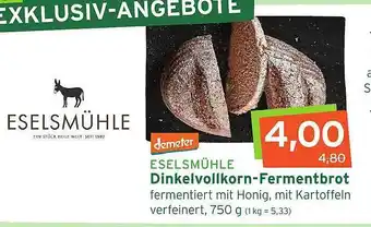 Naturgut Demeter eselsmühle dinkelvollkorn-fermentbrot Angebot