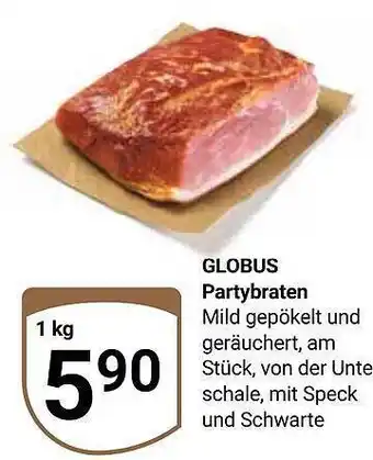 Globus Globus partybraten Angebot