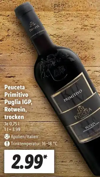 Lidl Peuceta Primitivo Puglia IGP, Rotwein, trocken 0,75L Angebot