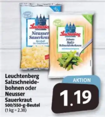 Markant Markt Leuchtenberg Salzschneidebohnen oder Neusser Sauerkraut 500/550 g Beutel Angebot