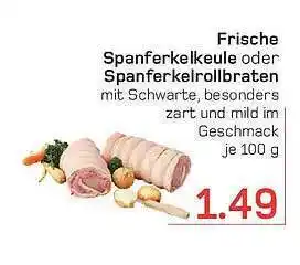 akzenta Frisches spanferkelkeule oder spanferkelrollbraten Angebot