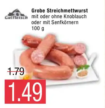 Marktkauf Gutfleisch Grobe Streichmettwurst 100g Angebot