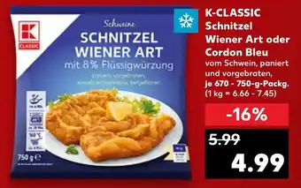 Kaufland K-Classic Schnitzel Wiener Art oder Cordon Blue 670-750 g Packg. Angebot