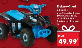 Kaufland Elektro-Quad >>Force<< B 72 x H 46 T 48 cm je Angebot