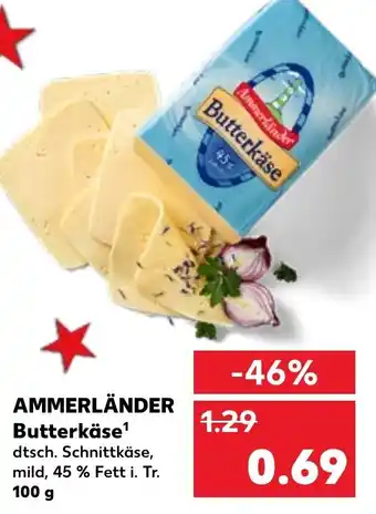 Kaufland Ammerländer Butterkäse 100 g Angebot