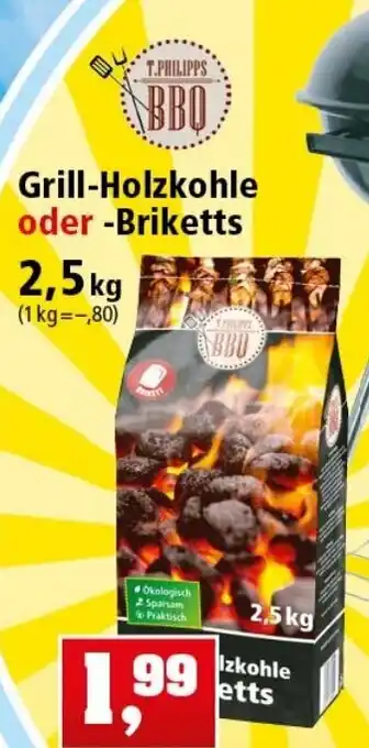 Thomas Philipps Grill Holzkohle oder Briketts 2,5kg Angebot