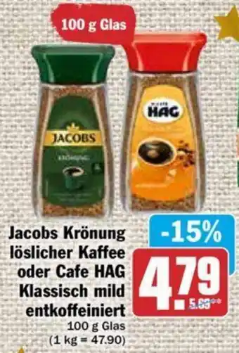 Hit Jacobs Krönung löslicher Kaffee oder Cafe HAG Klassisch mild entkoffeiniert 100 g Glas Angebot