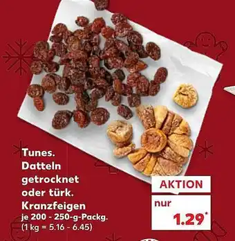 Kaufland Datteln getrocknet oder kranzfeigen Angebot