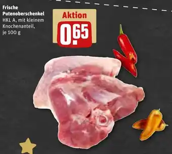 REWE Frische Putenoberschenkel 100 g Angebot