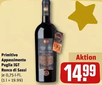 REWE Primitivo Appassimento Puglia IGT Ronco di Sassi 0,75 L-Fl. Angebot