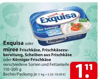 Famila Nord Ost Exquisa oder miree frischkäse, frischkäsezubereitung, scheiben aus frischkäse oder körniger frischkäse Angebot