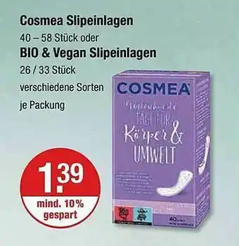 V Markt Cosmea slipeinlagen oder bio & vegan slipeinlagen Angebot