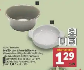 Marktkauf Esprite de cuisine soufflé- oder crème-brûléeform Angebot