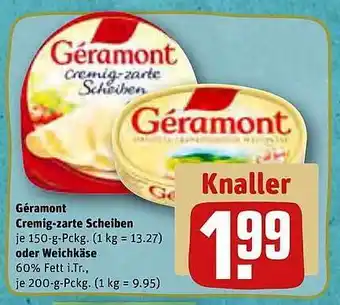 REWE Kaufpark Géramont cremig-zarte scheiben oder weichkäse Angebot