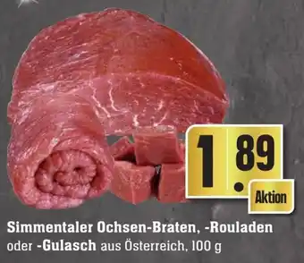 Edeka Neukauf Simmentaler Ochsen Braten, Rouladen oder Gulasch 100 g Angebot