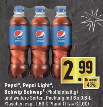 Edeka Neukauf Pepsi, Pepsi Light, Schwip Schwap 6x0,5 L Flaschen Angebot