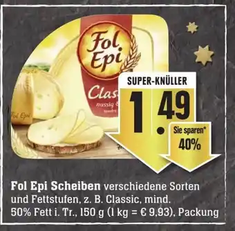 Edeka Neukauf Fol Epi Scheiben 150 g Packung Angebot